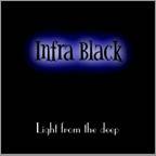 Infra Black : Light from the Deep